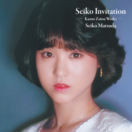 Seiko Invitation －財津和夫作品集－